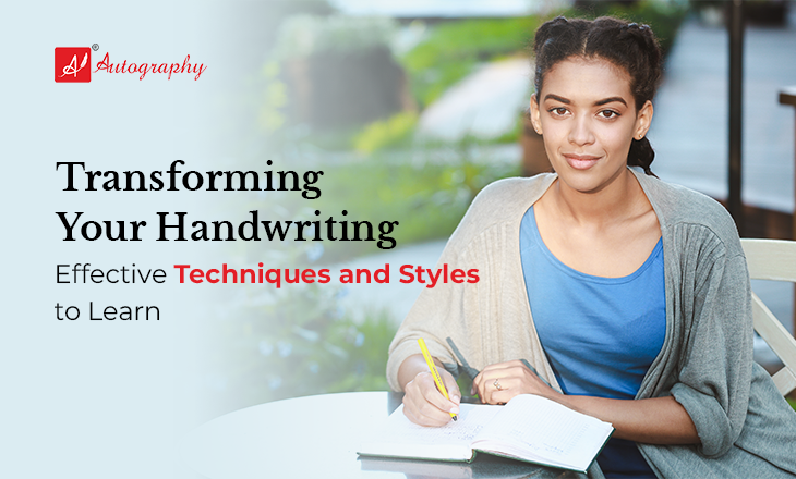 Transforming Your Handwriting: Effective Techniques and Styles to Learn