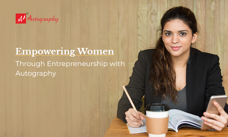 Empowering Women Through Entrepreneurship with Autography